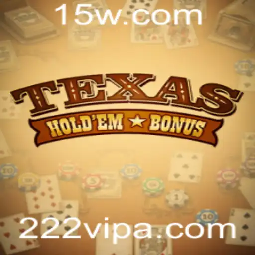 Explorando o Texas Hold'em Bonus e a Dinâmica do 222VIP