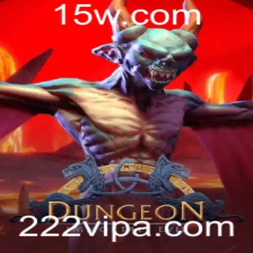 Dungeon: Mergulhe na Aventura com 222vip